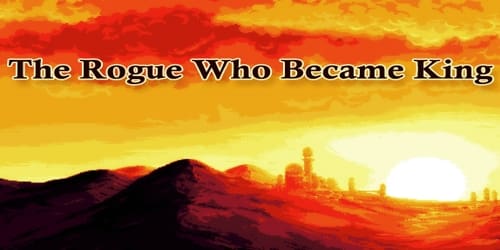 The Rogue Who Became King