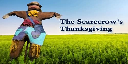 The Scarecrow’s Thanksgiving