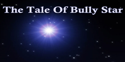 The Tale Of Bully Star