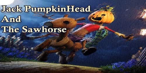 Jack Pumpkin Head And The Sawhorse