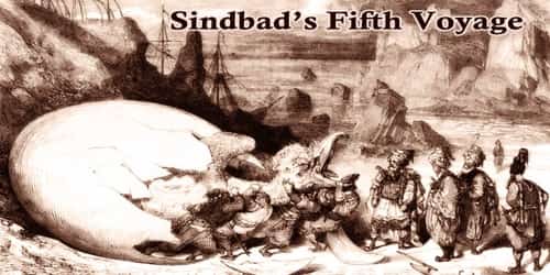 Sindbad’s Fifth Voyage