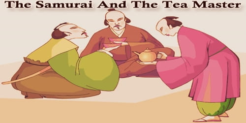 The Samurai And The Tea Master