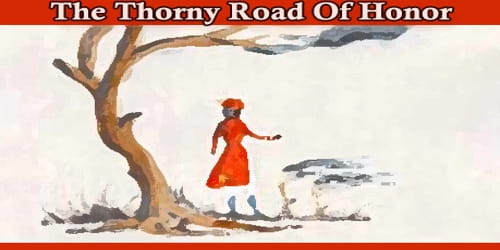 The Thorny Road Of Honor