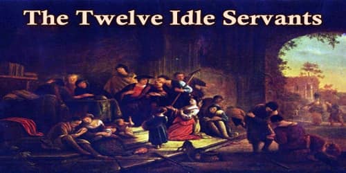 The Twelve Idle Servants