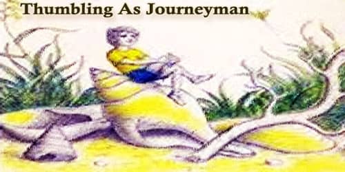 Thumbling As Journeyman