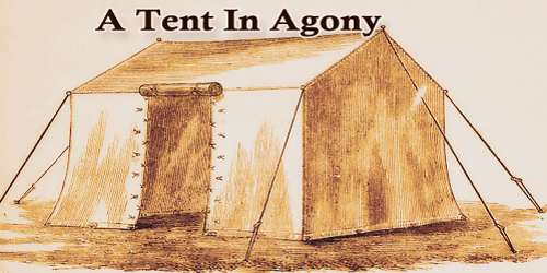 A Tent In Agony