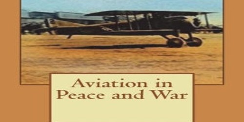 Aviation in Peace and War – Book Review