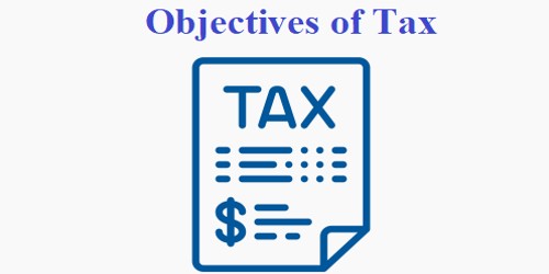 Objectives of Tax