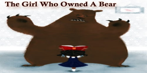 The Girl Who Owned A Bear