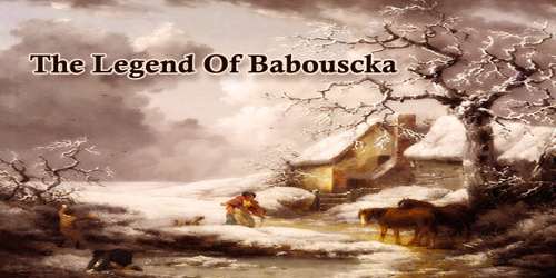 The Legend Of Babouscka