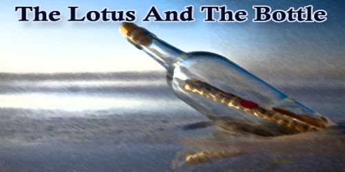 The Lotus And The Bottle