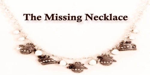The Missing Necklace
