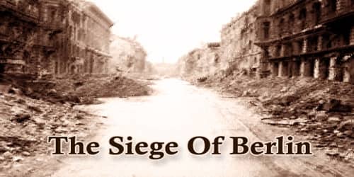 The Siege Of Berlin