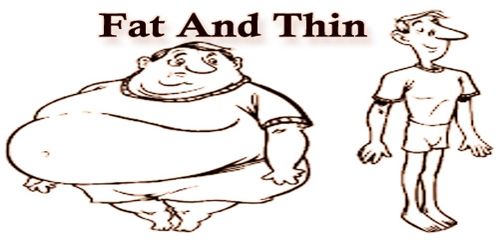 Fat And Thin