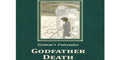 Godfather Death (A Tale Told All Over Europe)