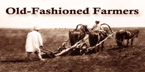 Old-Fashioned Farmers