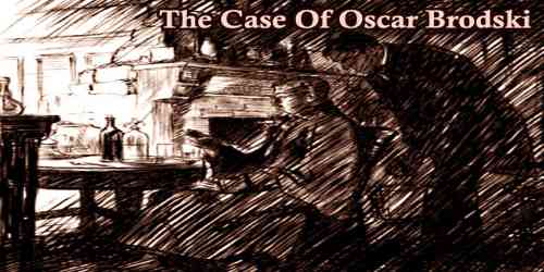 The Case Of Oscar Brodski