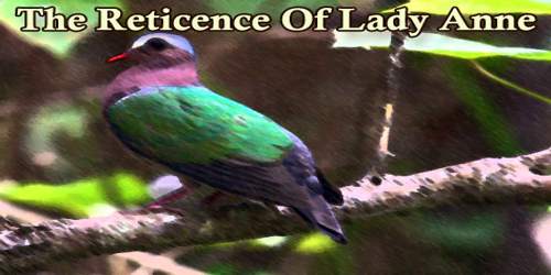 The Reticence Of Lady Anne