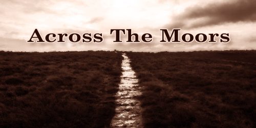 Across The Moors