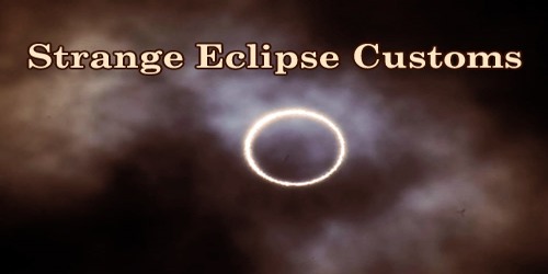 Strange Eclipse Customs