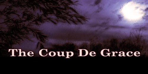 The Coup De Grace