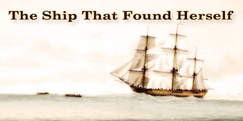 The Ship That Found Herself