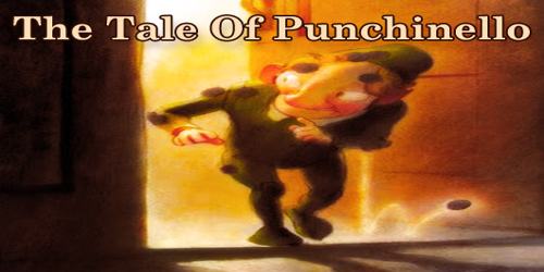 The Tale Of Punchinello
