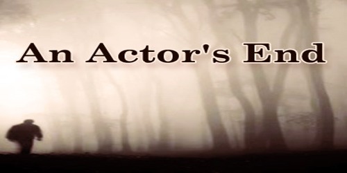 An Actor’s End