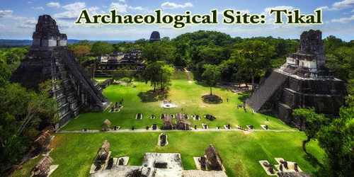Archaeological Site: Tikal