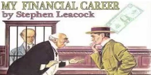 My Financial Career by Stephen Leacock