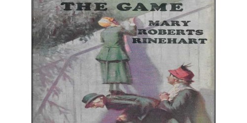 The Game by Mary Roberts Rinehart
