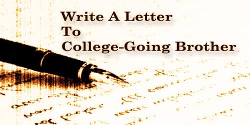 Write A Letter To College-Going Brother