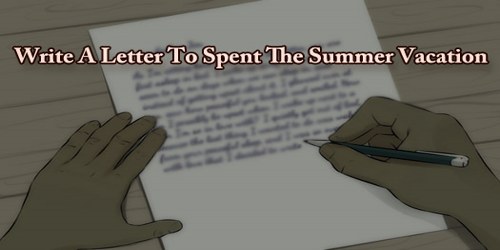 Write A Letter To Spent The Summer Vacation