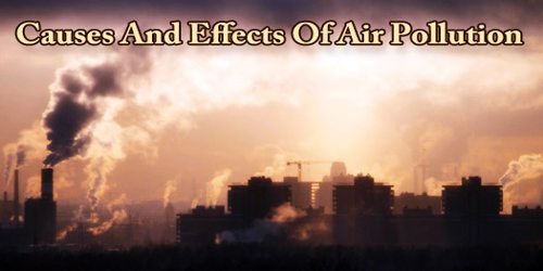 Causes And Effects Of Air Pollution