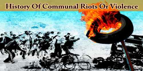 History Of Communal Riots Or Violence