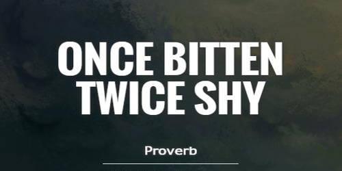 Once Bitten Twice Shy – an Open Speech