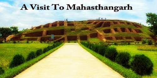 A Visit To Mahasthangarh