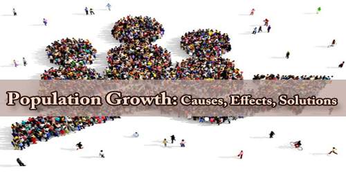 Population Growth: Causes, Effects, Solutions