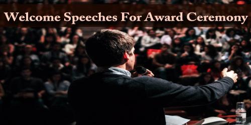 Welcome Speeches For Award Ceremony
