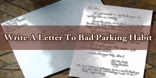 Write A Letter To Bad Parking Habit