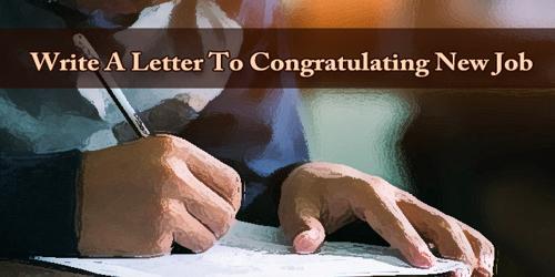 Write A Letter To Congratulating New Job