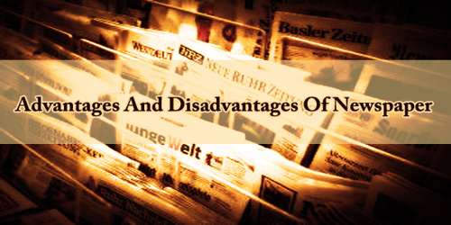 Advantages And Disadvantages Of Newspaper