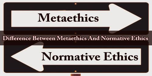 Difference Between Metaethics And Normative Ethics