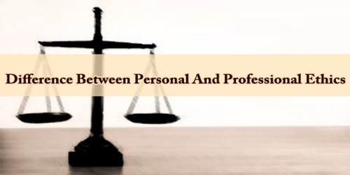 Difference Between Personal And Professional Ethics