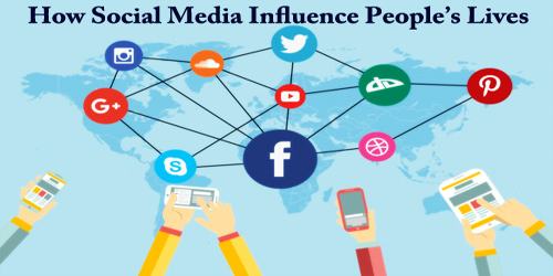 How Social Media Influence People’s Lives