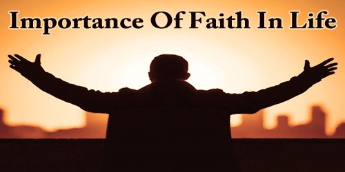 Importance Of Faith In Life