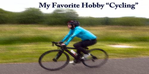 My Favorite Hobby “Cycling”