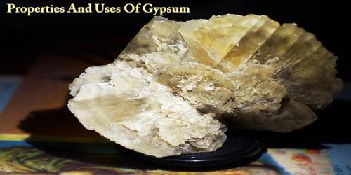 Properties And Uses Of Gypsum