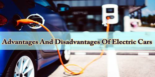 Advantages And Disadvantages Of Electric Cars