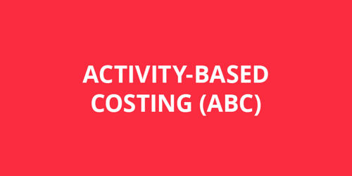 Concept of Activity Based Costing (ABC)